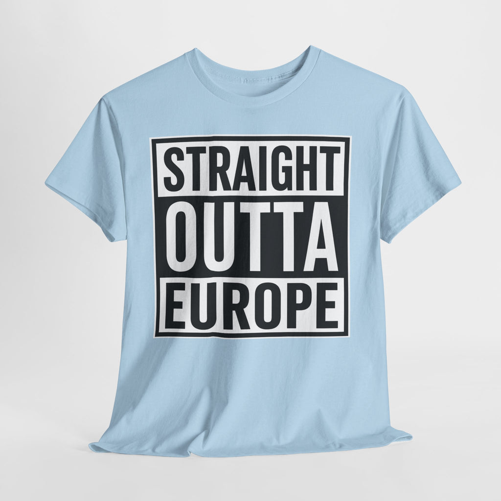 Straight Outta Europe T-Shirt — Bold Black Box Graphic Tee