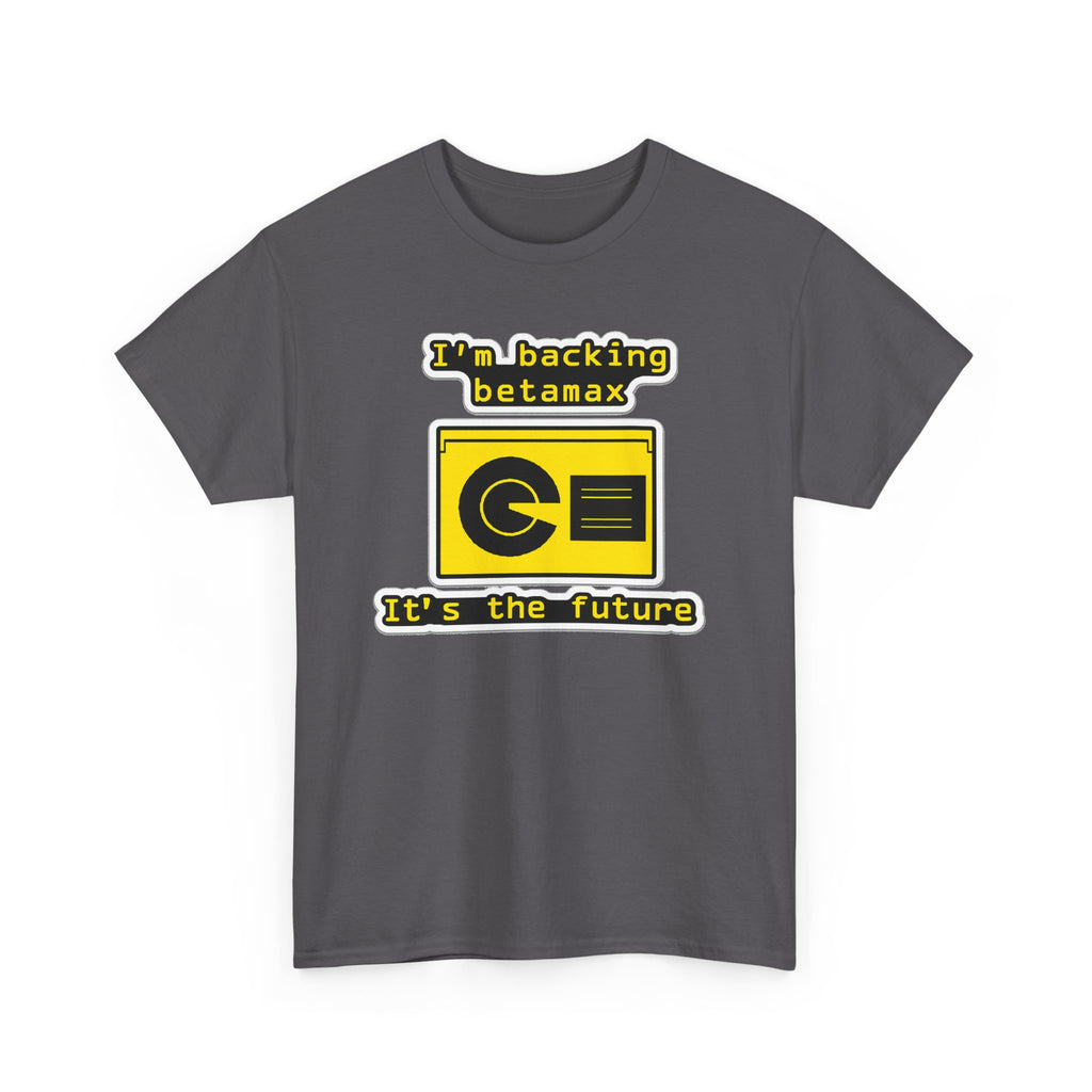 Betamax Retro Tee — "I’m backing betamax, it’s the future" Vintage Cassette T-Shirt