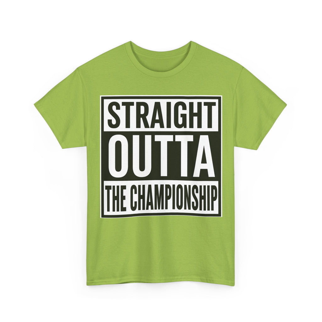 Straight Outta The Championship T-Shirt