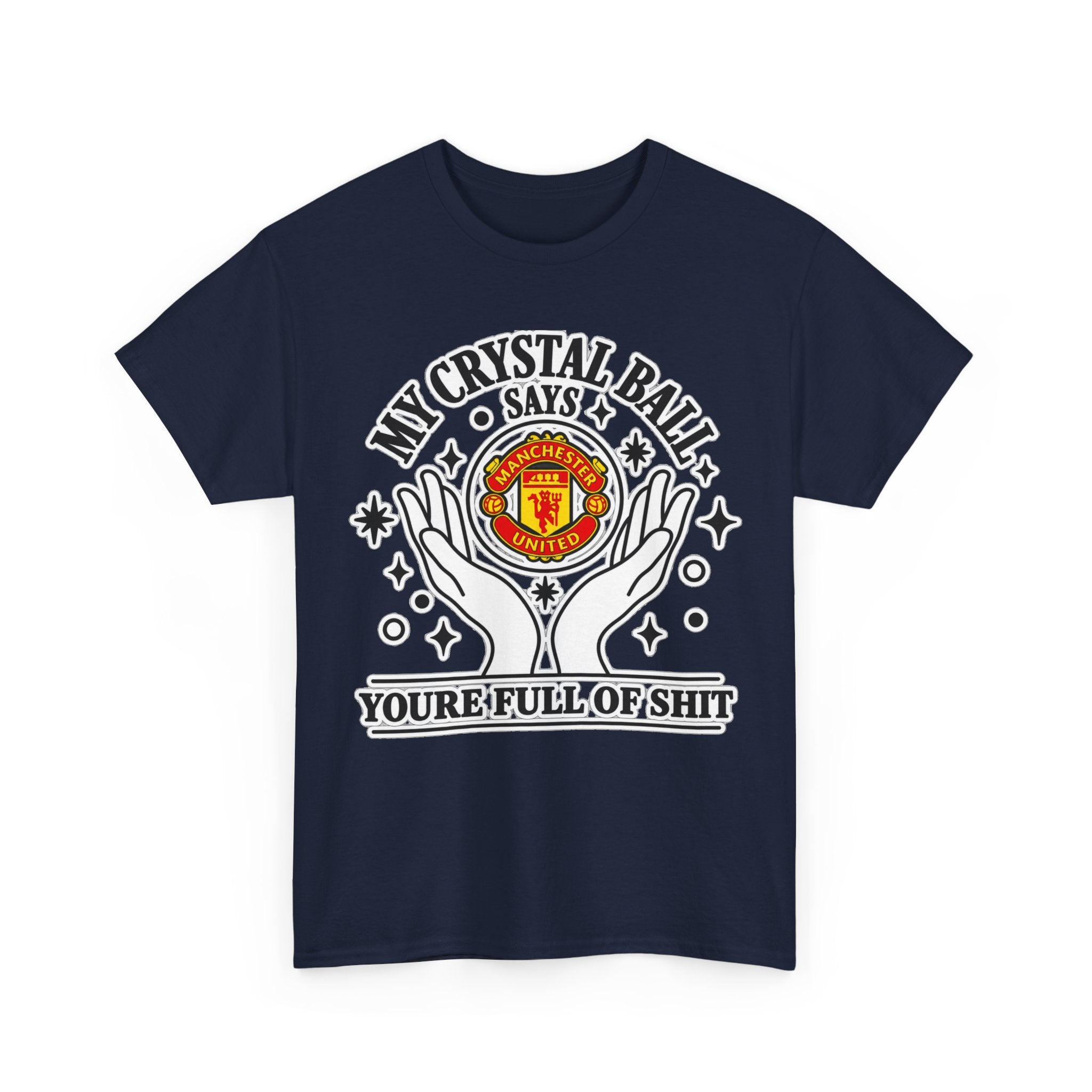 Crystal Ball Tee — “My Crystal Ball Says You’re Full of Shit” Graphic T‑Shirt