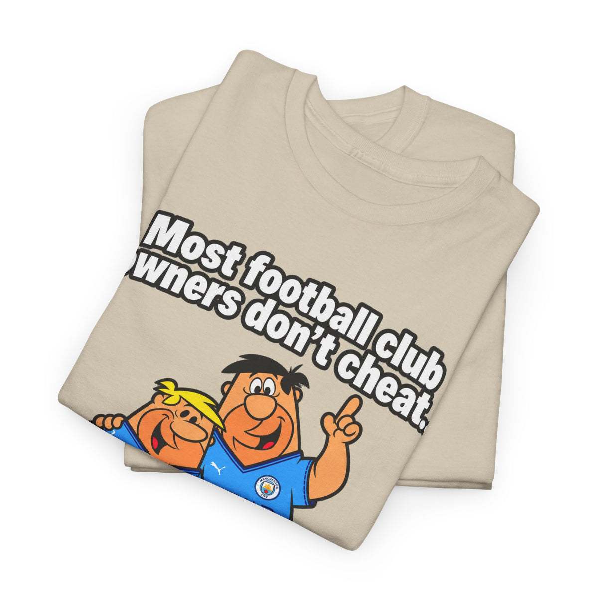 Manchester City Charges T‑Shirt — “Most Football Club Owners Don’t Cheat… but Abu Dhabi Dooo!”