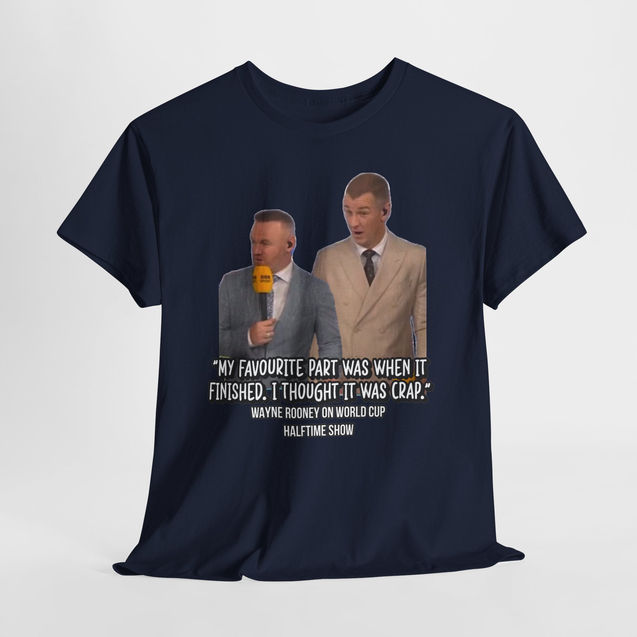 Comedy Quote T-Shirt — "My Favourite Part Was When It Finished, I Thought It Was Crap"