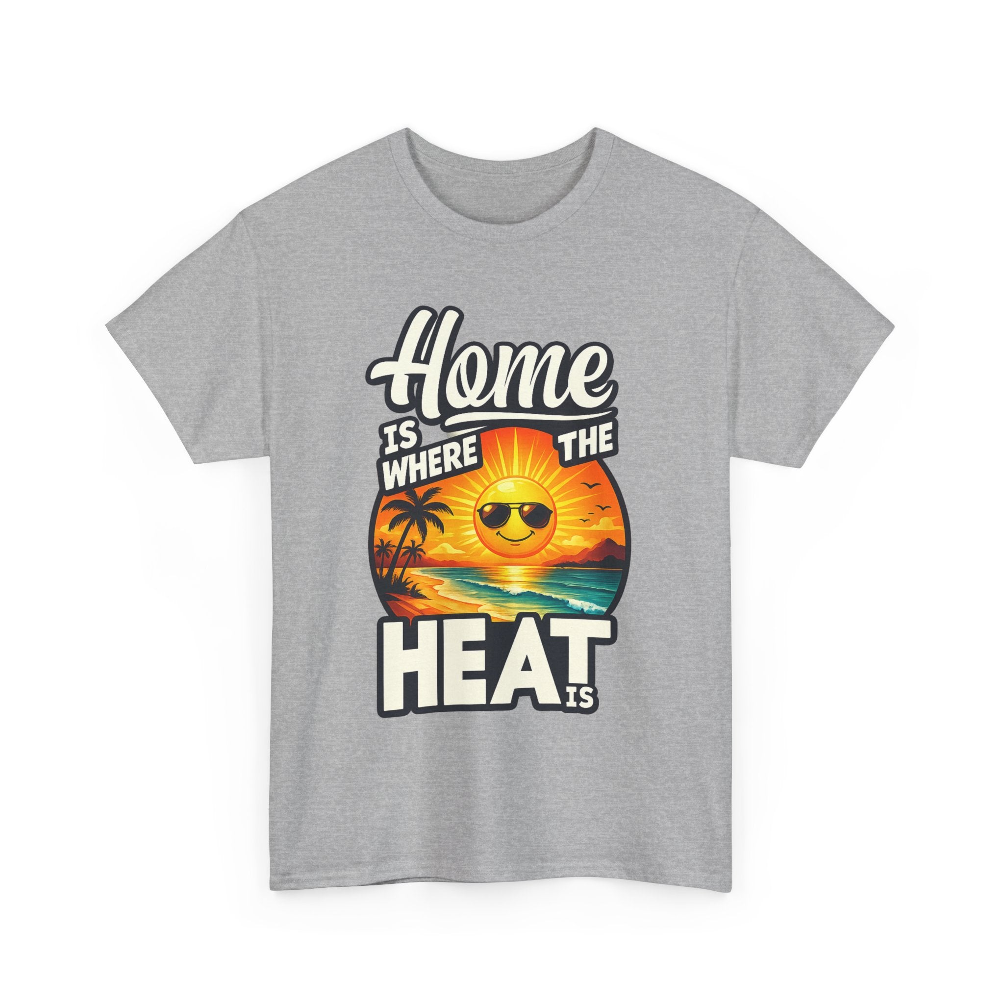 Home Is Where The Heat Is T-Shirt — Retro Beach Sunset Tee