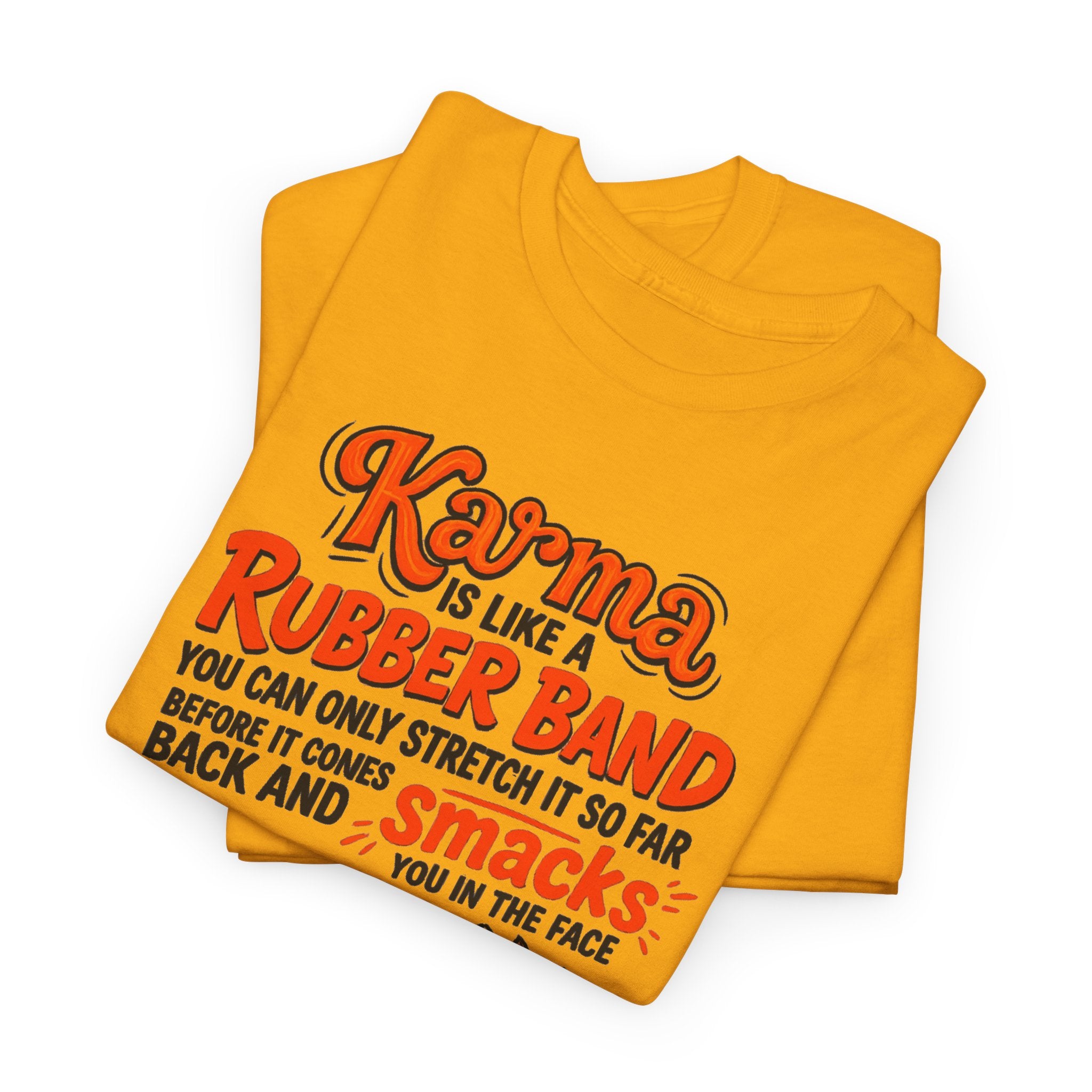 Karma Is Like a Rubber Band Graphic Tee — Funny Squirrel Karma T-Shirt