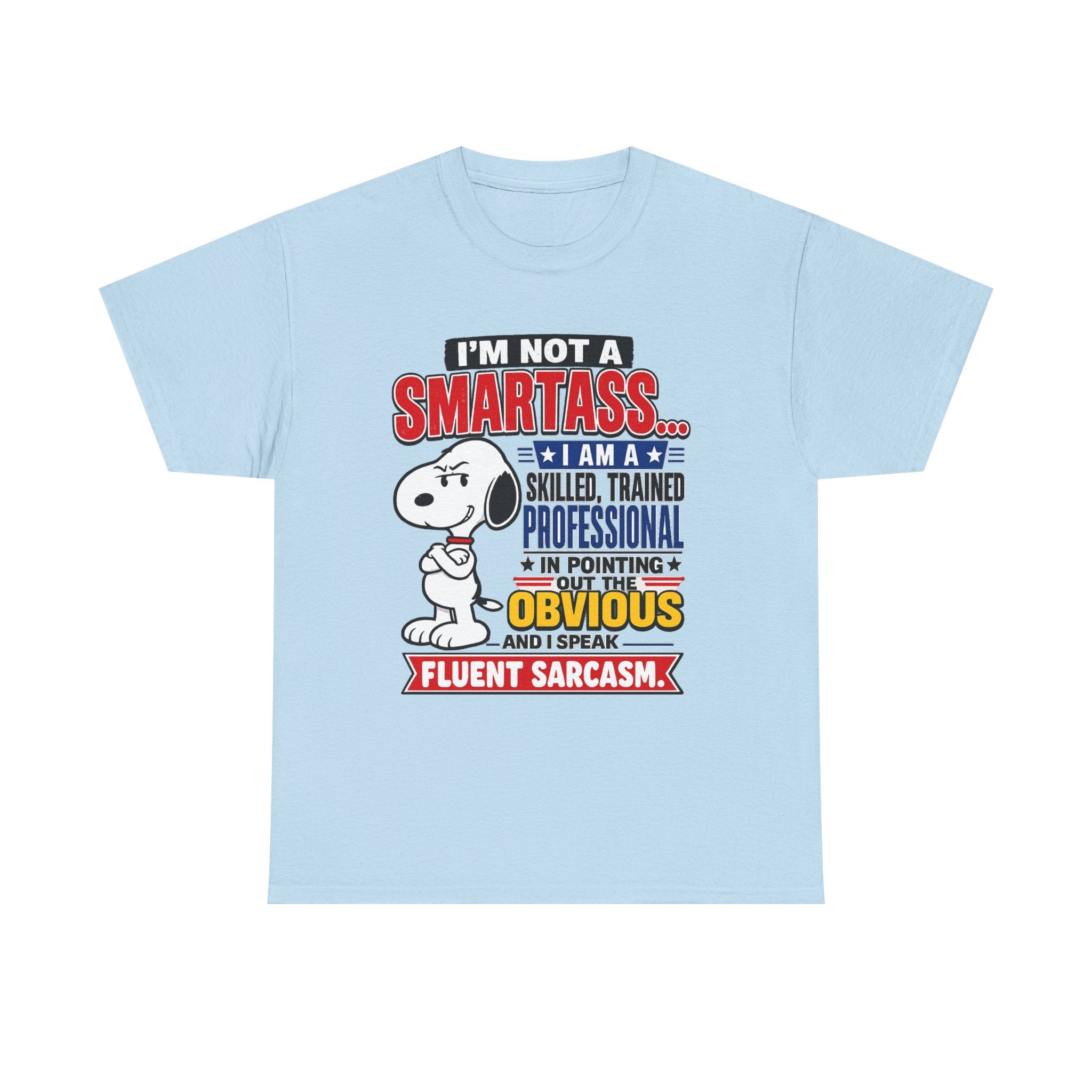 Snoopy Sarcasm T-Shirt – “I’m Not a Smartass… I Speak Fluent Sarcasm” Graphic Tee
