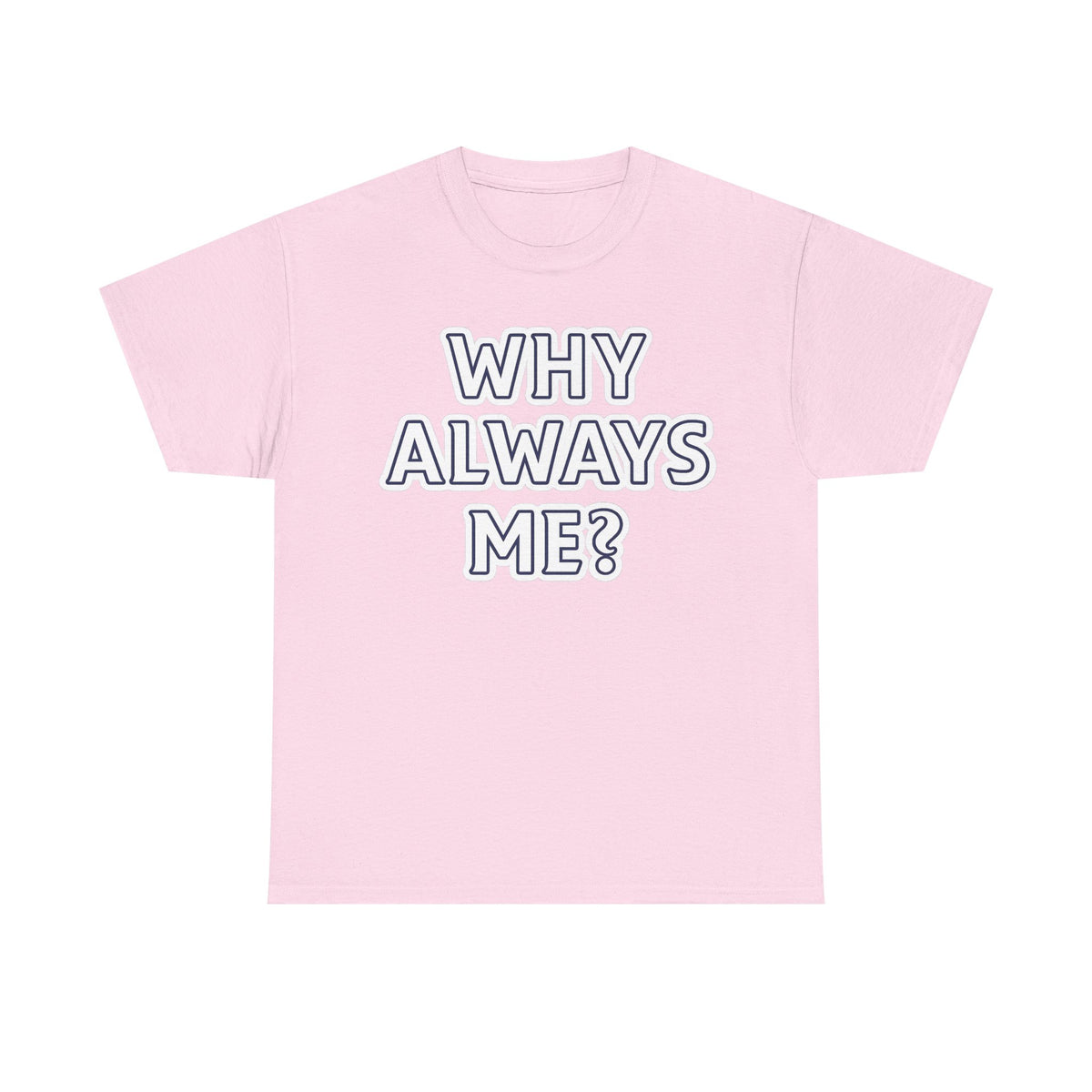 "Why Always Me?" Manchester City Inspired Graphic Tee