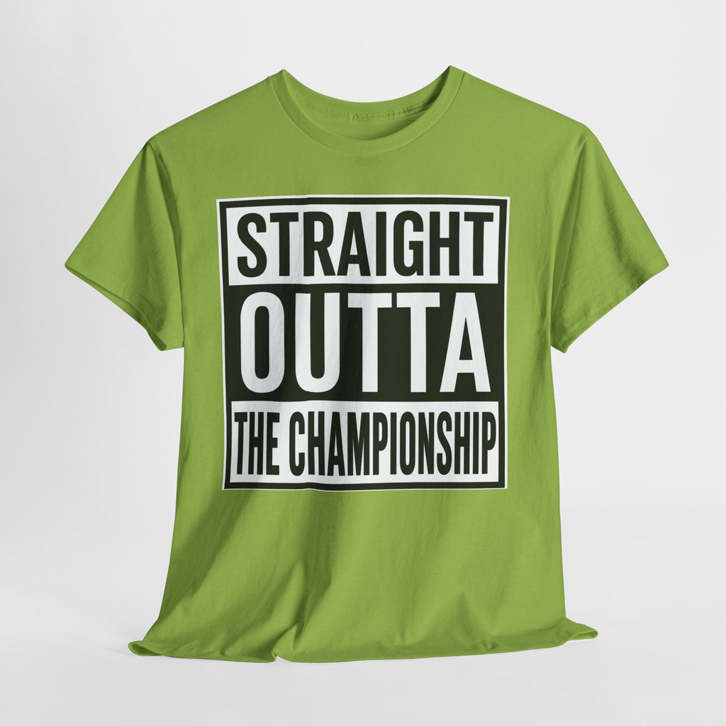 Straight Outta The Championship T-Shirt