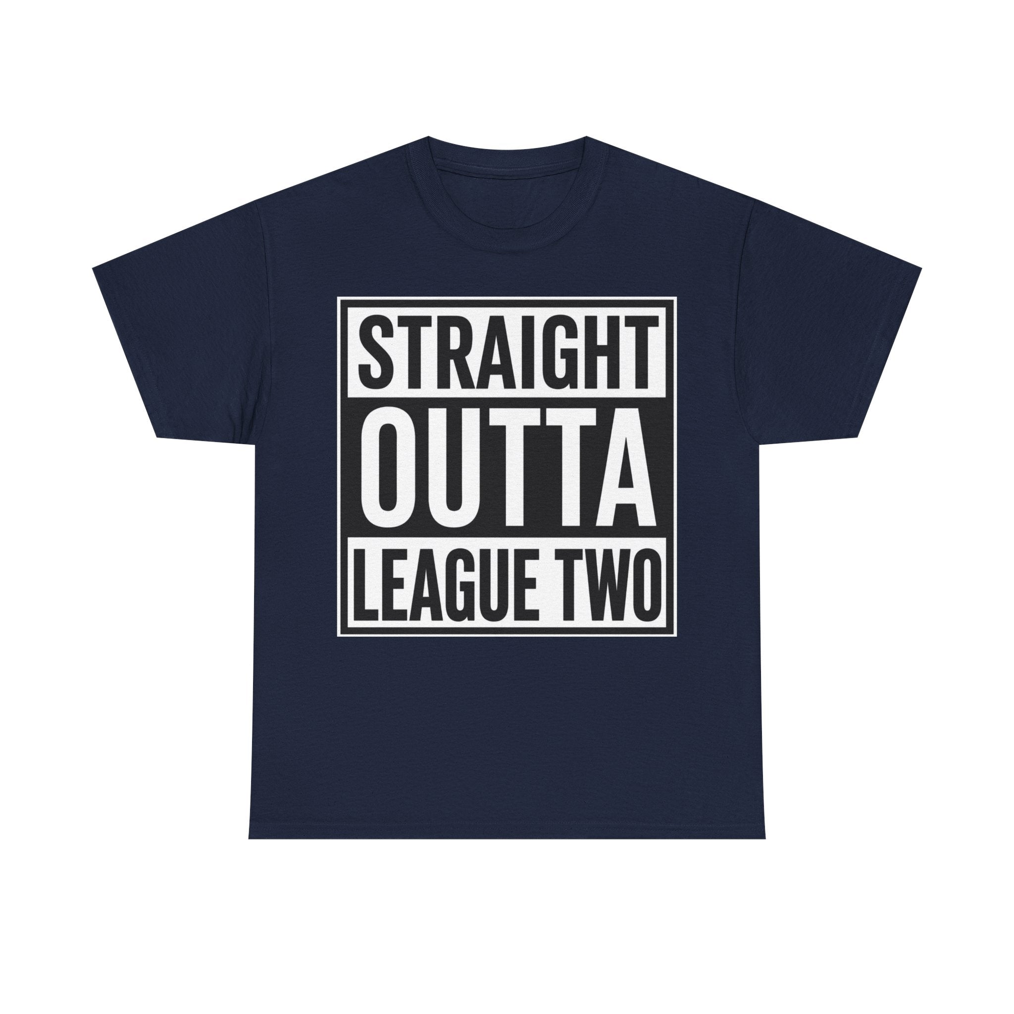 Straight Outta League Two T-Shirt — Football Fan Shirt