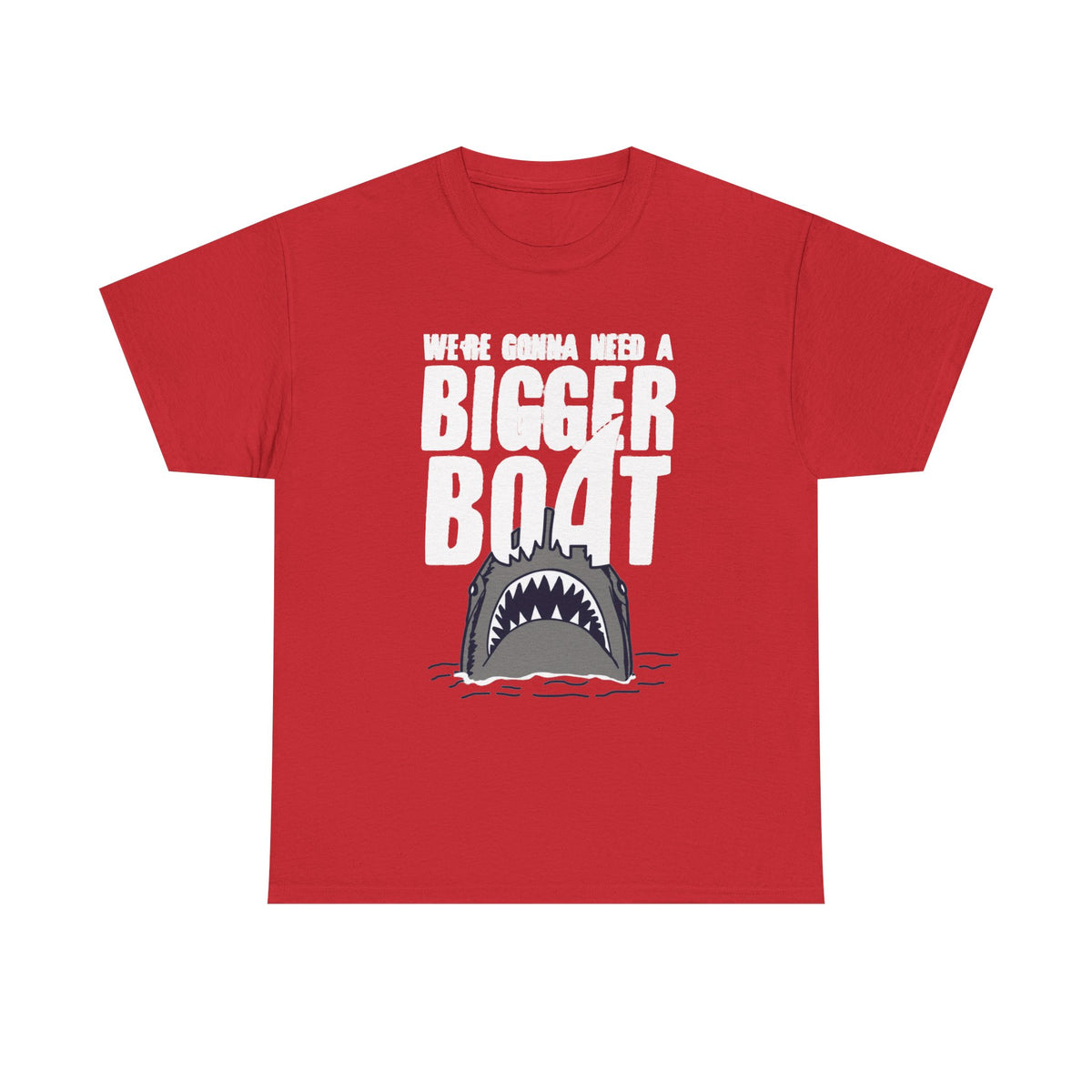 Bigger Boat Shark T-Shirt – 'We're Gonna Need a Bigger Boat' Graphic Tee
