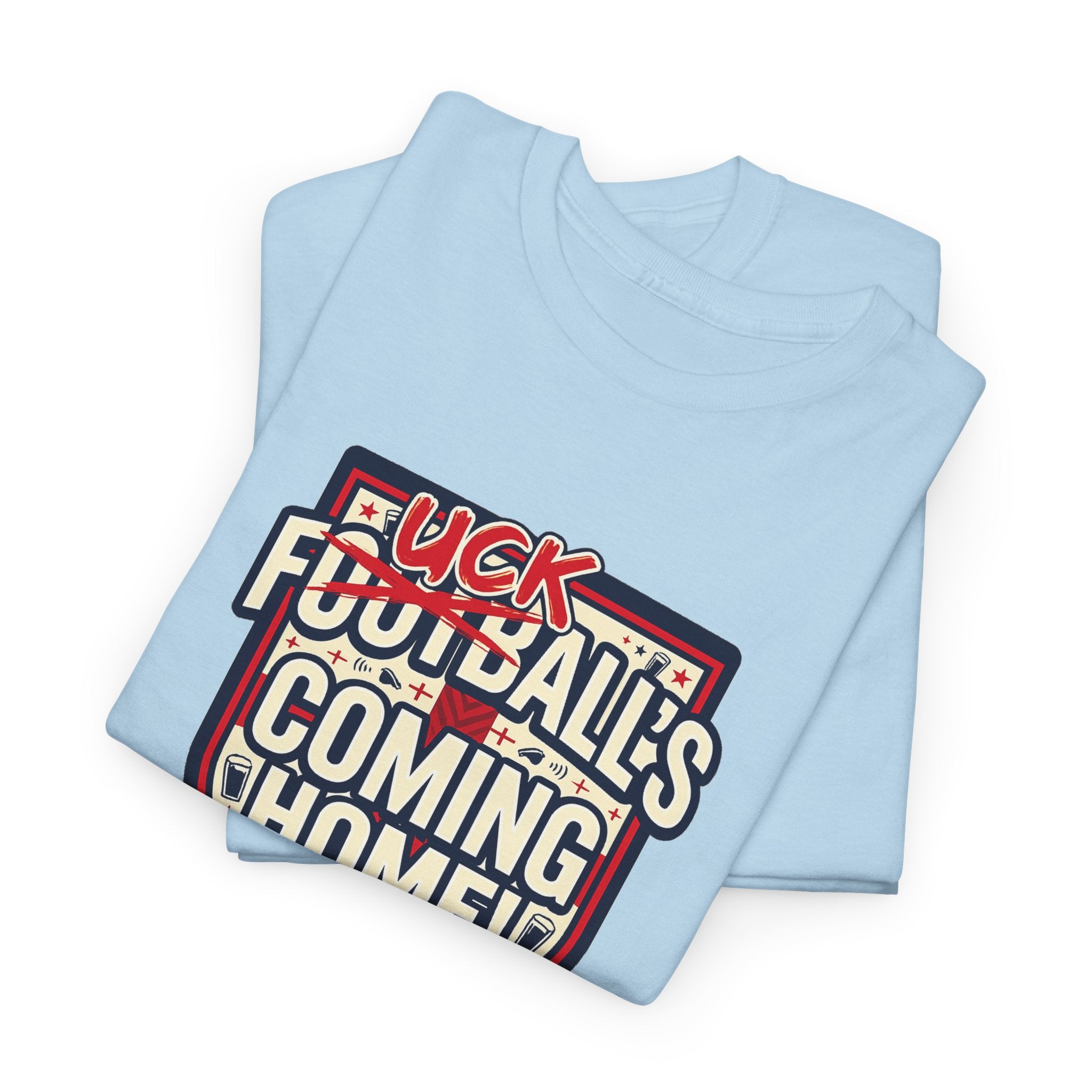Provocative 'F*ck All's Football's Coming Home' Graphic Tee