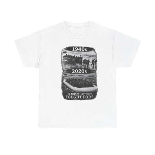 1940s vs 2020s Veterans Tribute Tee — "Is This What They Fought For?"