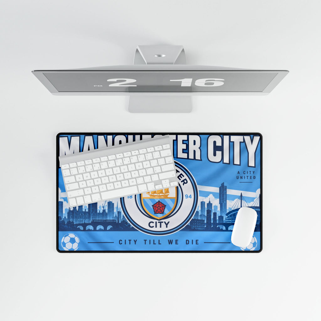Manchester City Desk Mat — ‘City Till We Die’ Gaming/Office Mouse Pad
