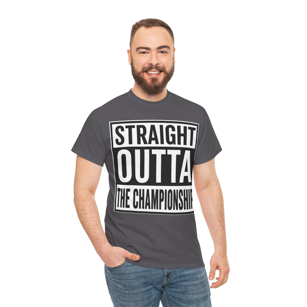 Straight Outta The Championship T-Shirt