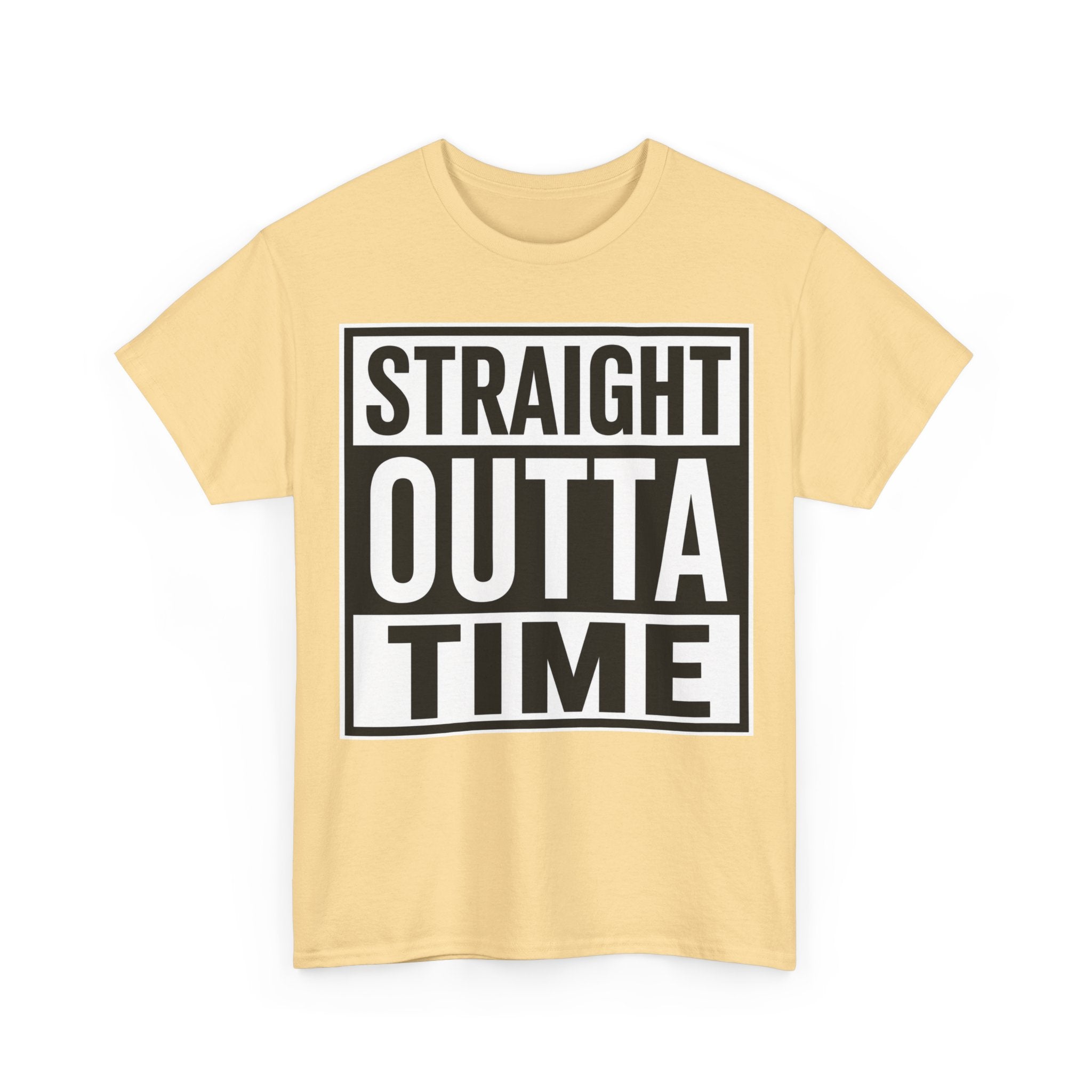 Straight Outta Time T-Shirt — Funny Retro Text Tee