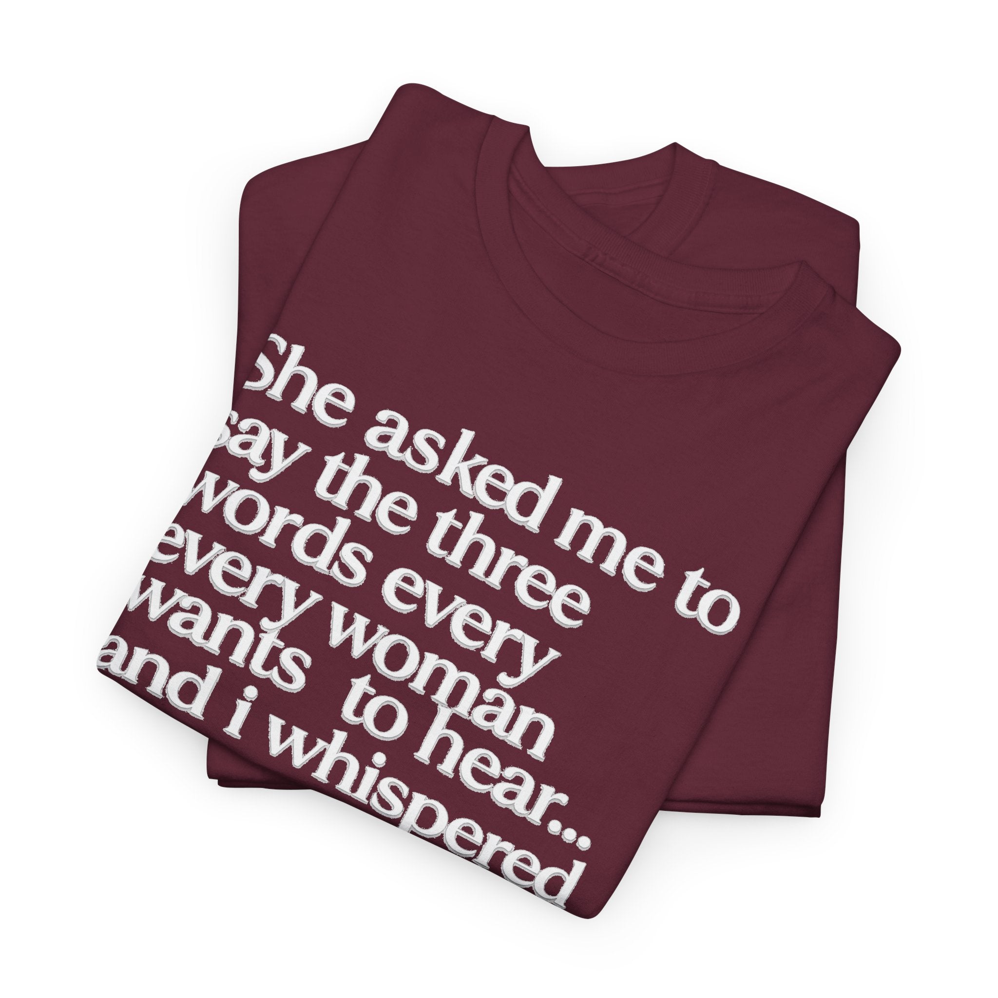 Graphic Tee — "She asked me to say the three words... Come on City."