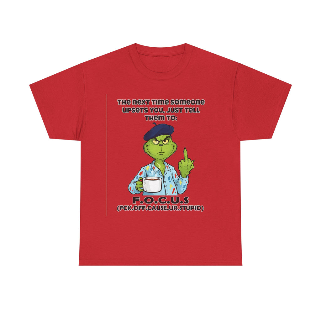 Funny F.O.C.U.S. T-Shirt — Sarcastic Cartoon Middle Finger Tee (The Next Time Someone Upsets You, Just Tell Them To: F.O.C.U.S.)