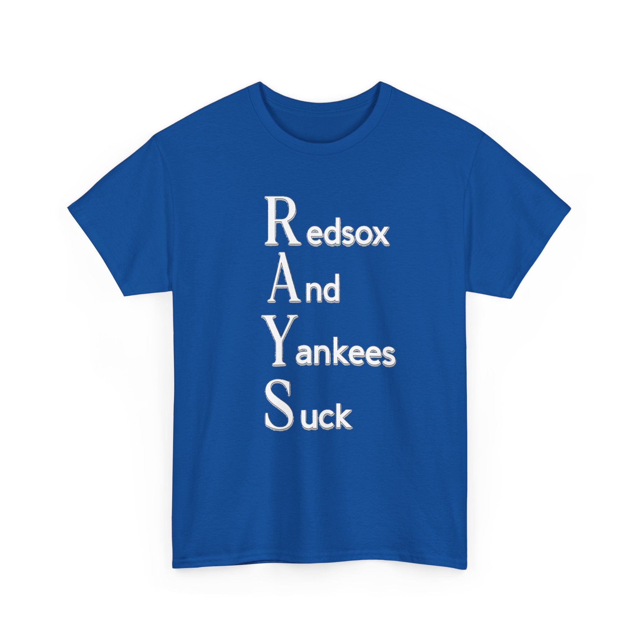 Tampa Bay Rays T-Shirt — "RAYS: Redsox And Yankees Suck" Fan Tee