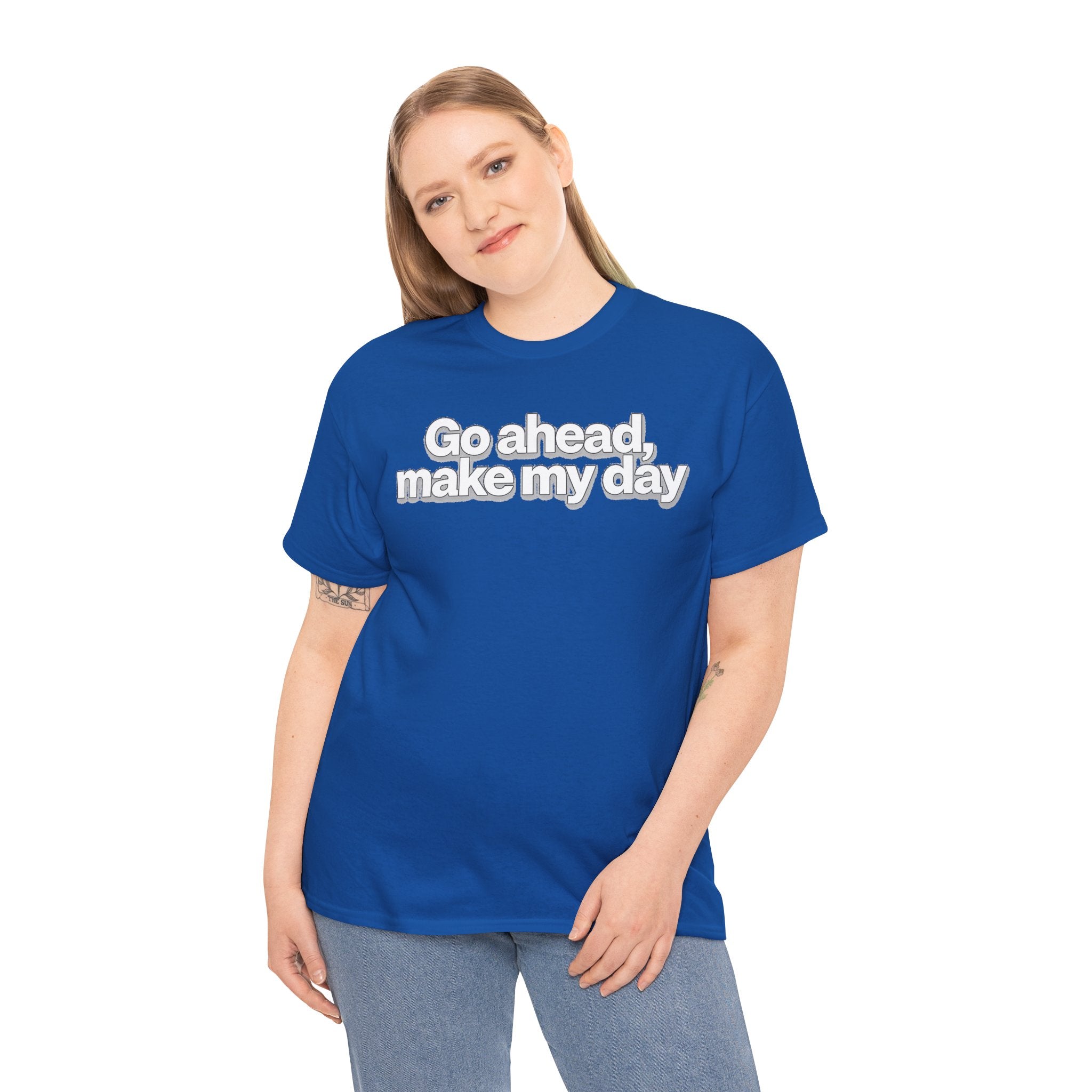 Go Ahead, Make My Day Tee - Bold Statement Graphic T-Shirt