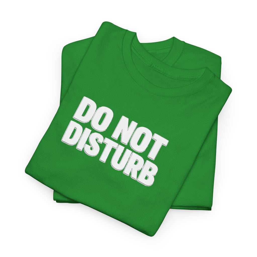 Do Not Disturb Tee — Black Graphic Statement T-Shirt