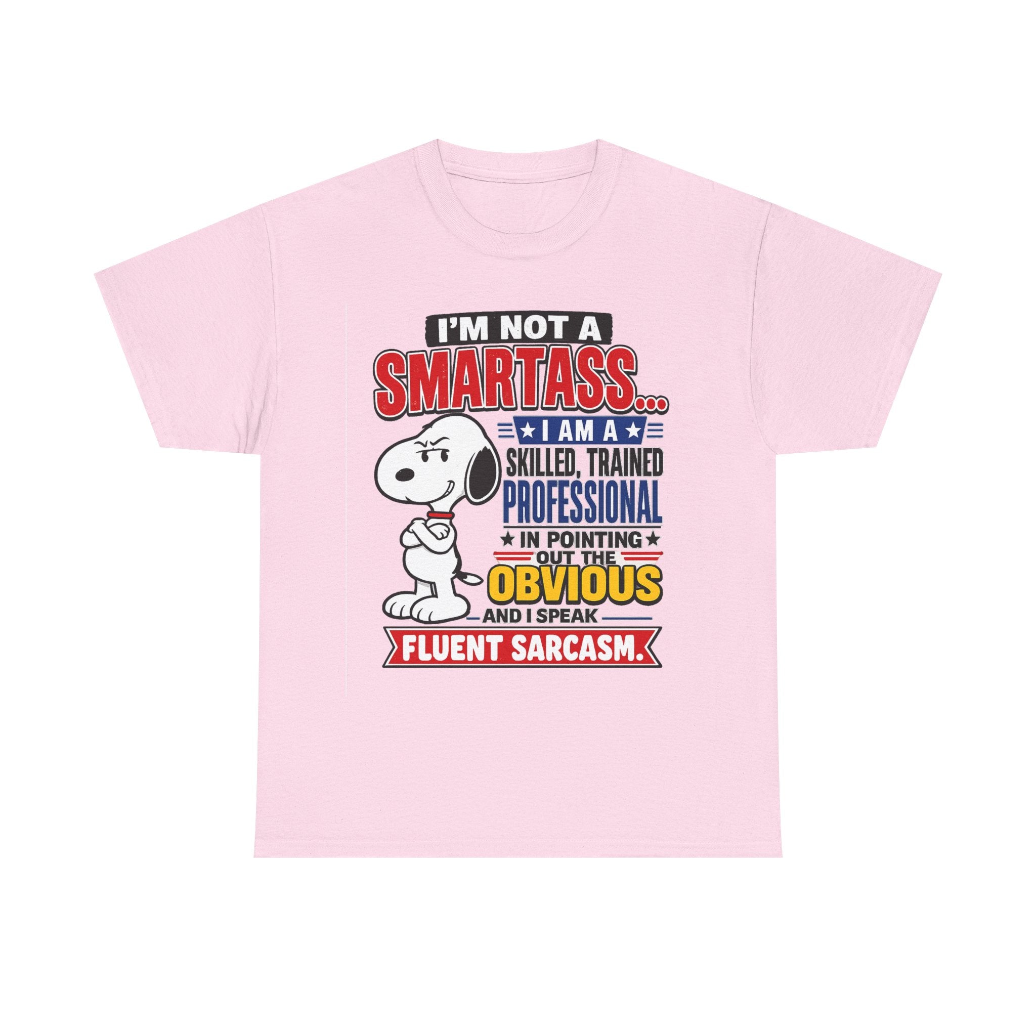 Sarcastic Snoopy Tee — "I’m Not a Smartass... I Speak Fluent Sarcasm" Graphic T-Shirt