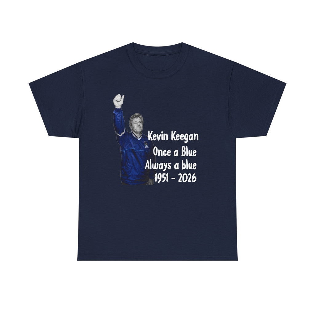 Kevin Keegan Tribute T-Shirt – "Once a Blue Always a Blue 1951–2026"