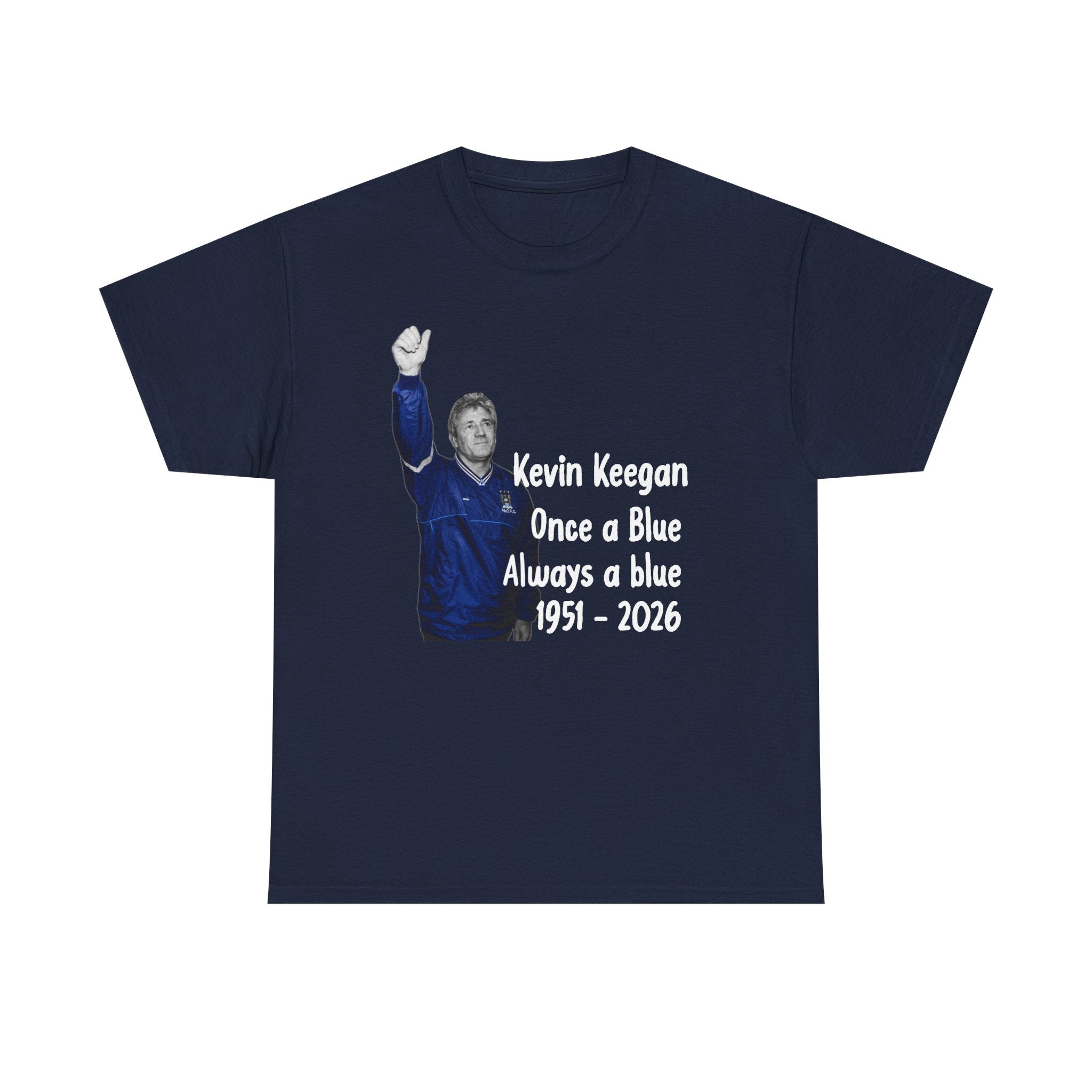 Kevin Keegan Tribute T-Shirt – "Once a Blue Always a Blue 1951–2026"