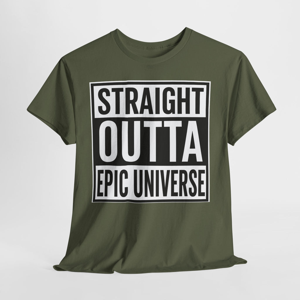 Straight Outta Epic Universe T-Shirt