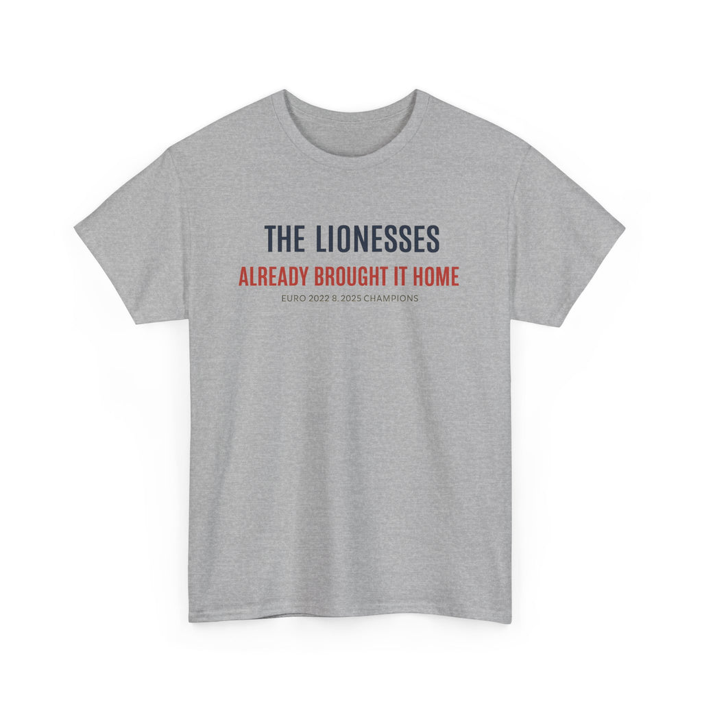 The Lionesses 'Already Brought It Home' Tee