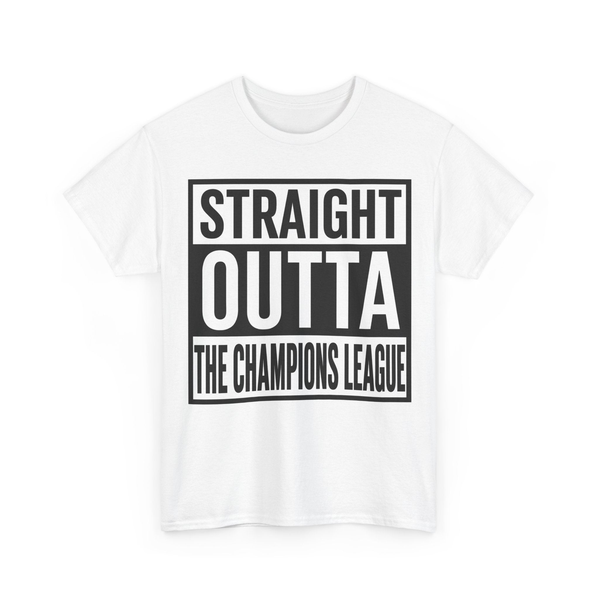 Straight Outta The Champions League T-Shirt