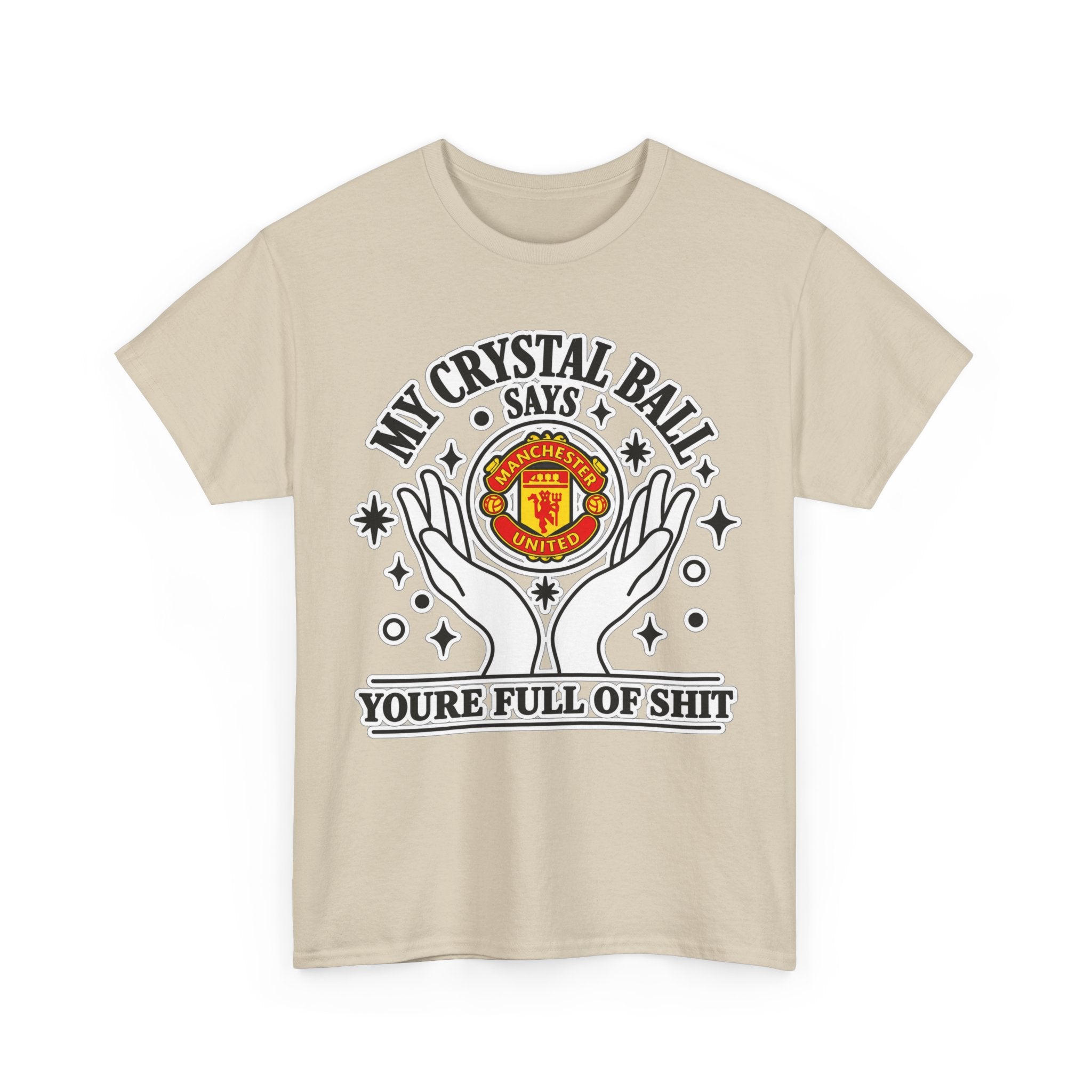 Crystal Ball Tee — “My Crystal Ball Says You’re Full of Shit” Graphic T‑Shirt