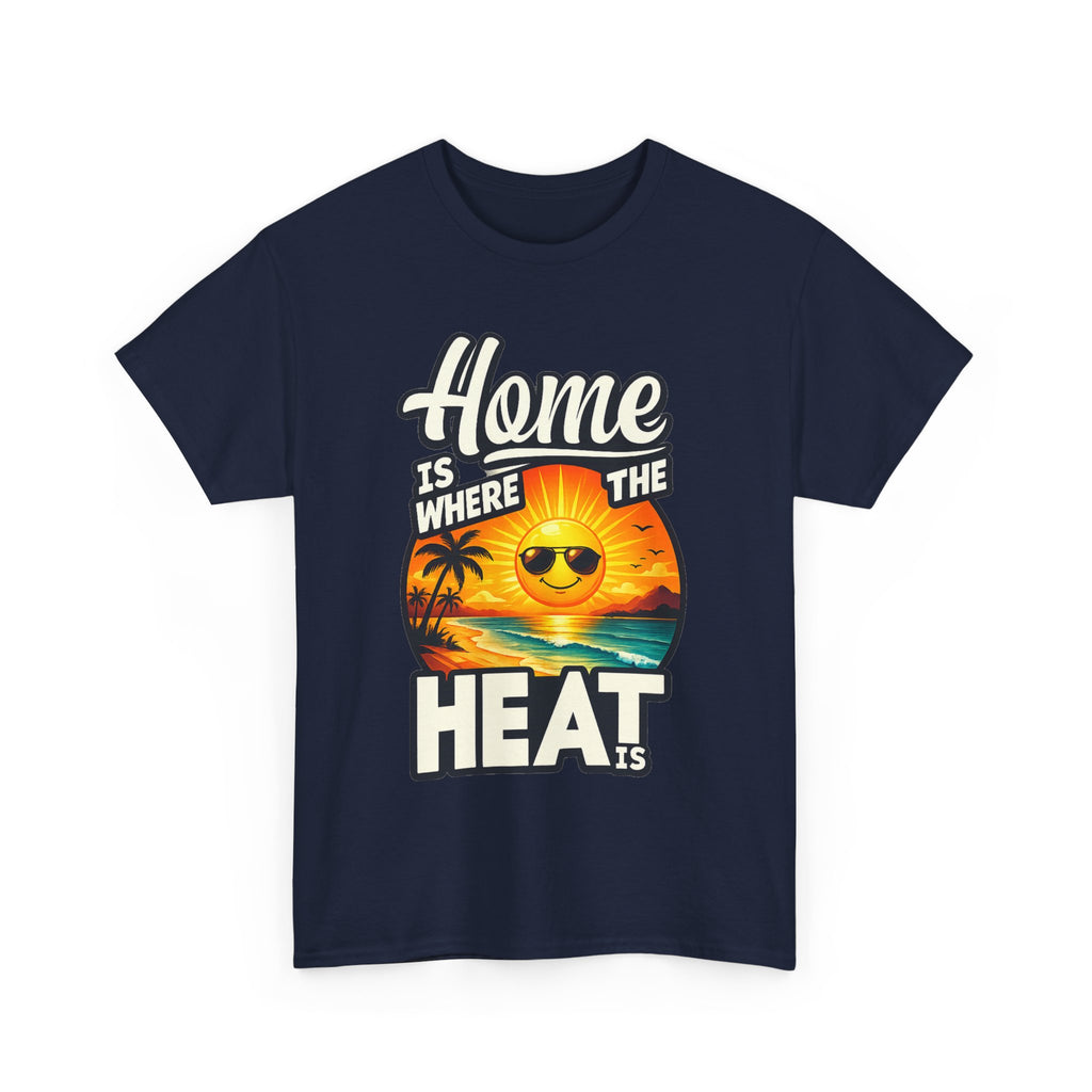 Home Is Where The Heat Is T-Shirt — Retro Beach Sunset Tee