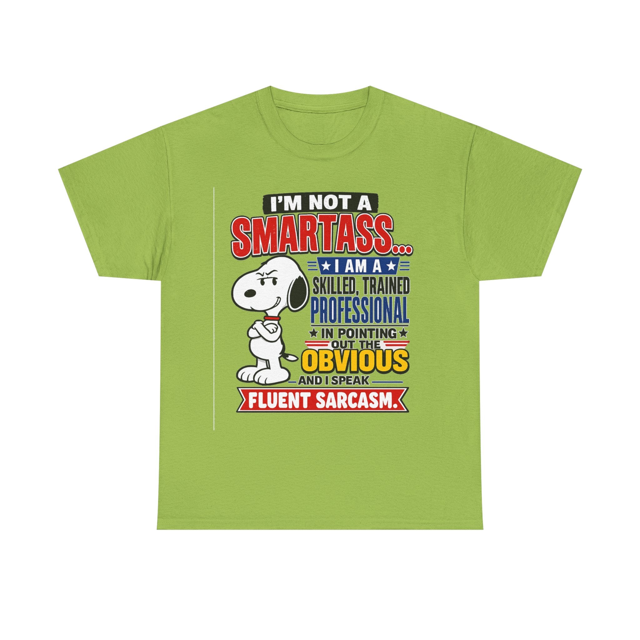 Sarcastic Snoopy Tee — "I’m Not a Smartass... I Speak Fluent Sarcasm" Graphic T-Shirt