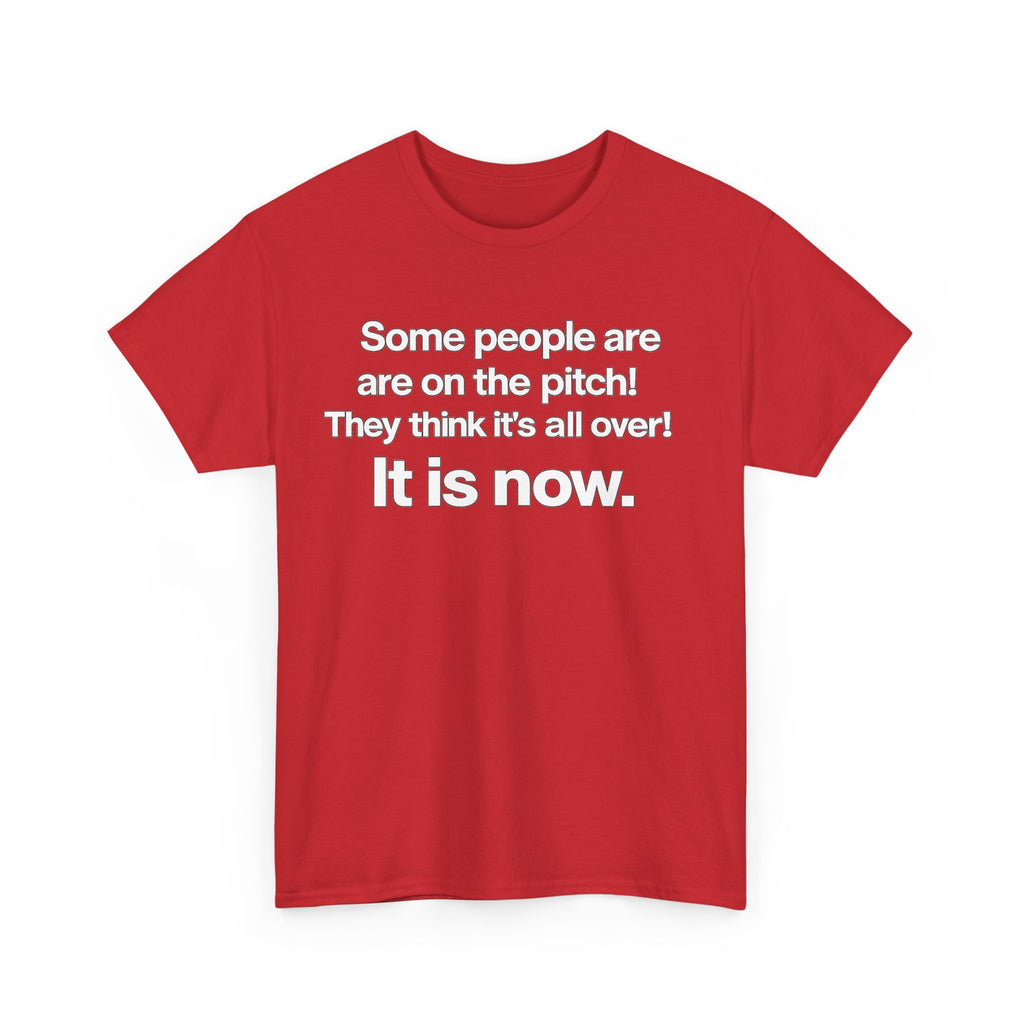Some people are on the pitch - England 1966 T-Shirt — Bold Motivational Quote Tee