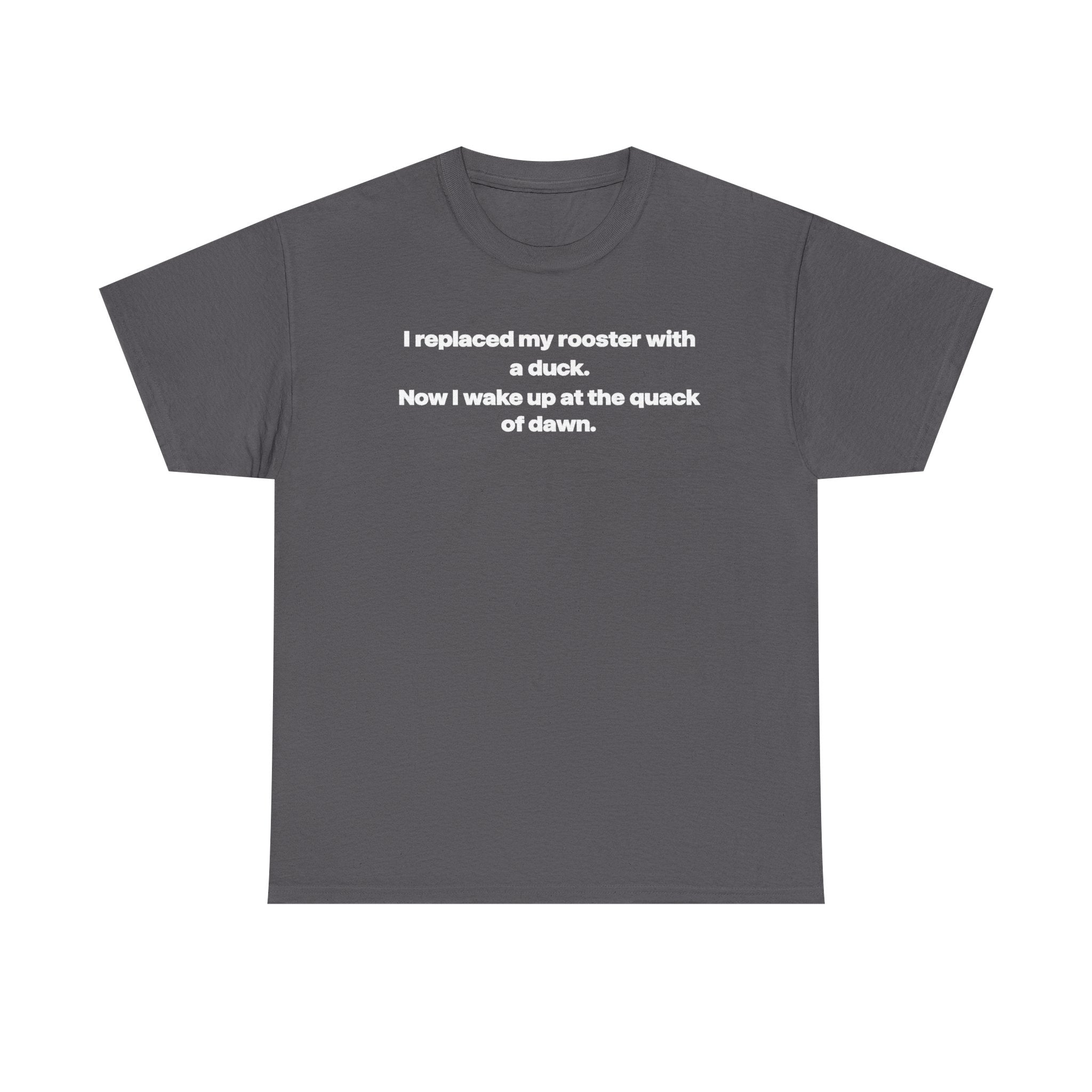 I replaced my rooster with a duck unisex's heavy weight cotton T-Shirt