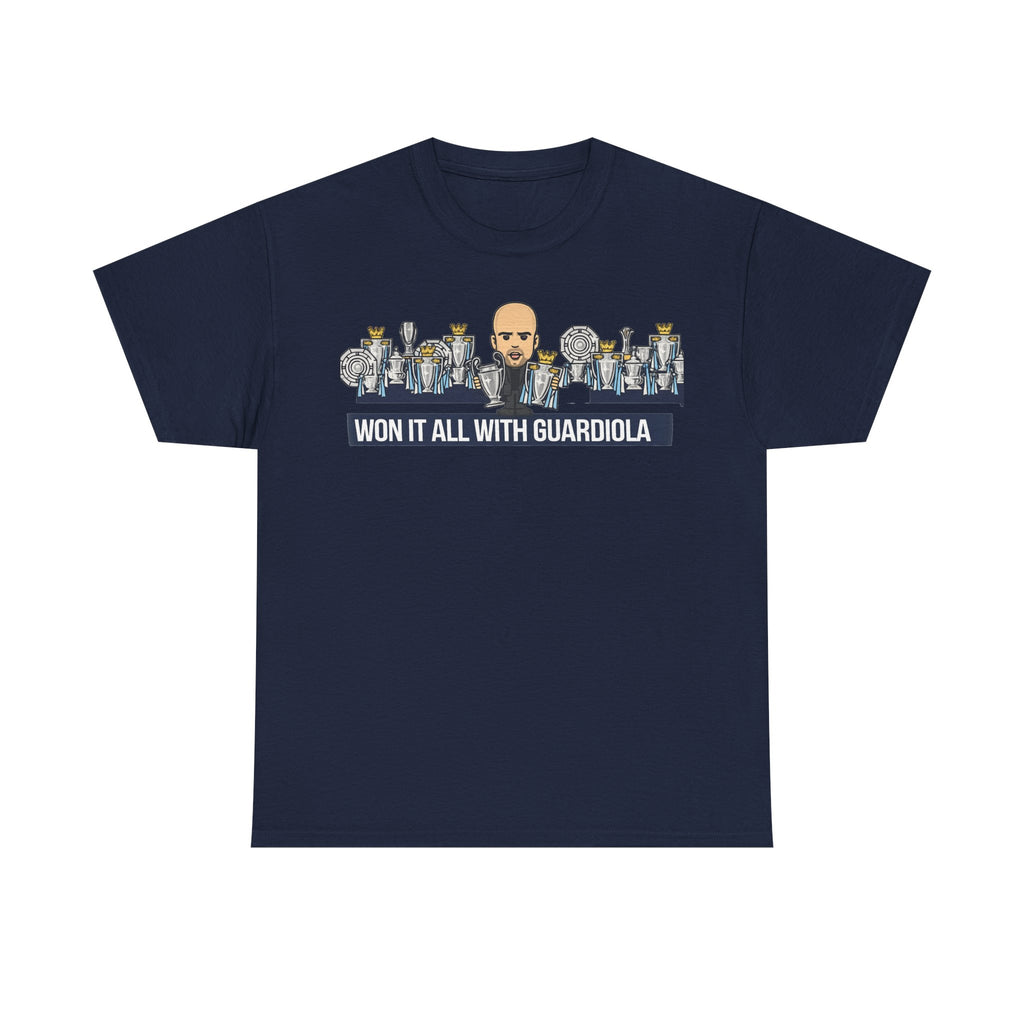 Won It All With Guardiola T‑Shirt — Football Manager Pep Guardiola Trophy Tee