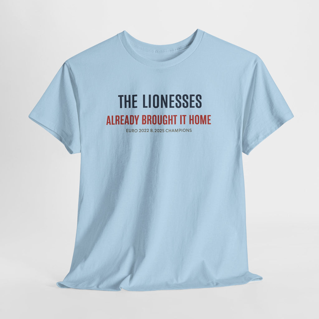 The Lionesses 'Already Brought It Home' Tee