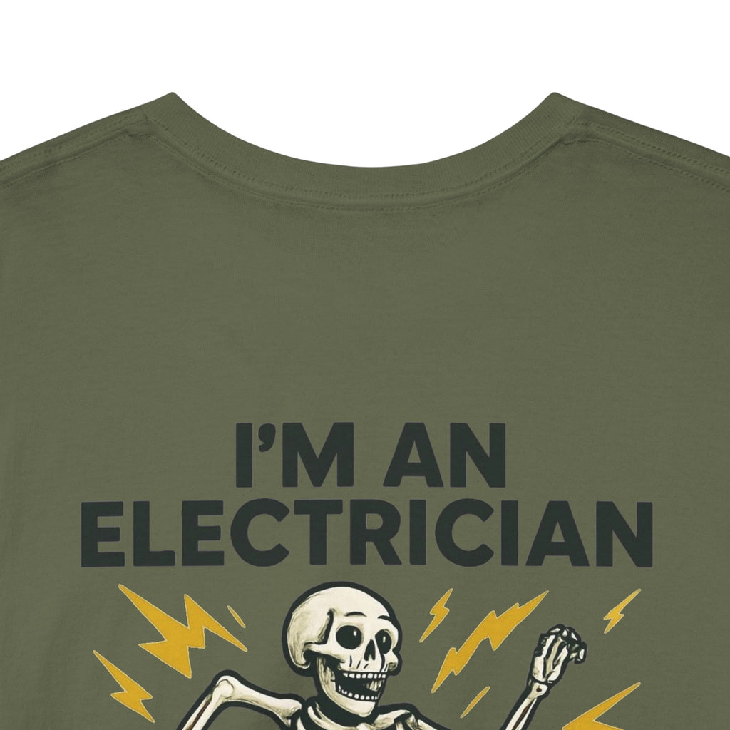 Electrician Skeleton Tee — "I'm an Electrician: If I Dance Without Music, Shut the Main Breaker Off"