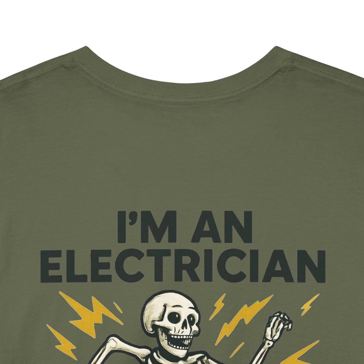 Electrician Skeleton Tee — "I'm an Electrician: If I Dance Without Music, Shut the Main Breaker Off"