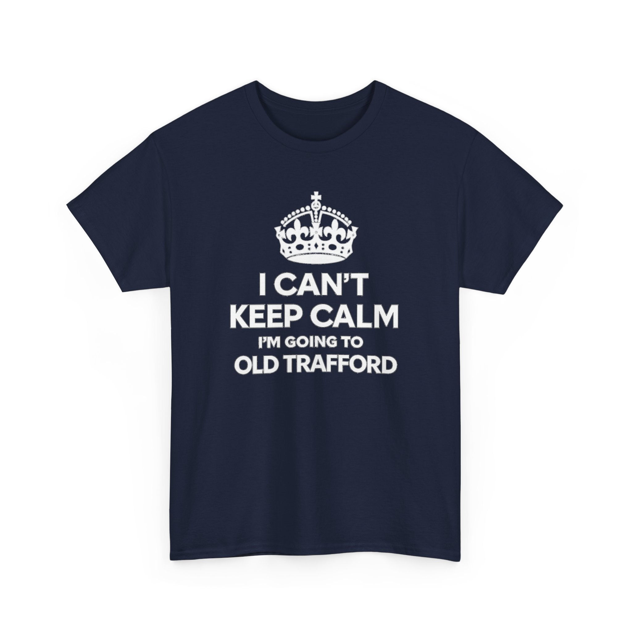 Old Trafford Football T‑Shirt — "I Can't Keep Calm I'm Going to Old Trafford" Fan Tee