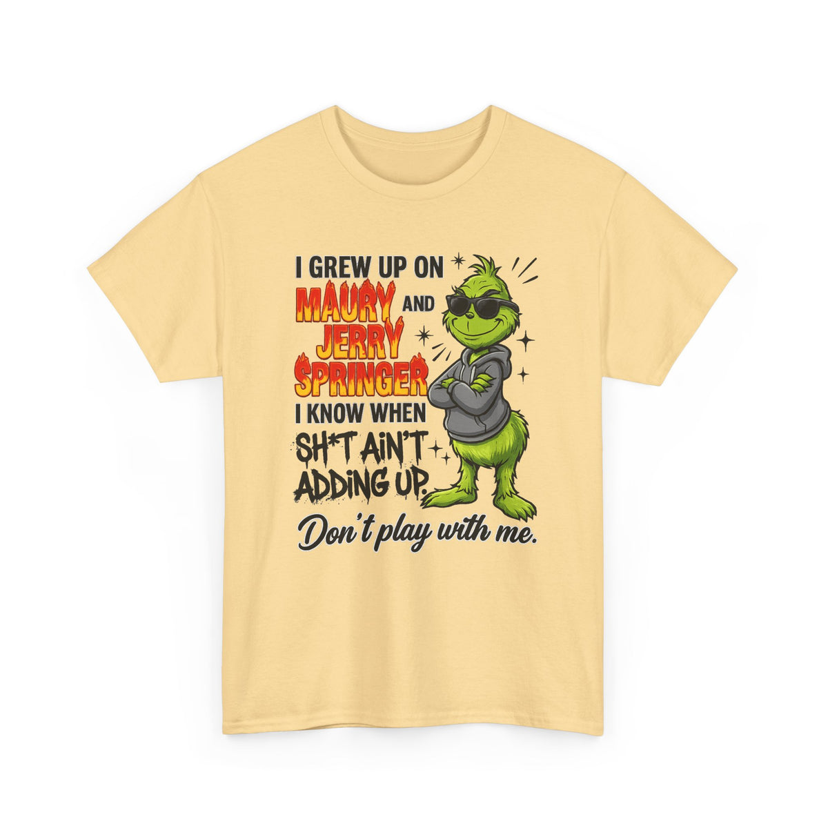 Grinch Cartoon Tee — "I Grew Up on Maury and Jerry Springer" Funny Holiday Shirt