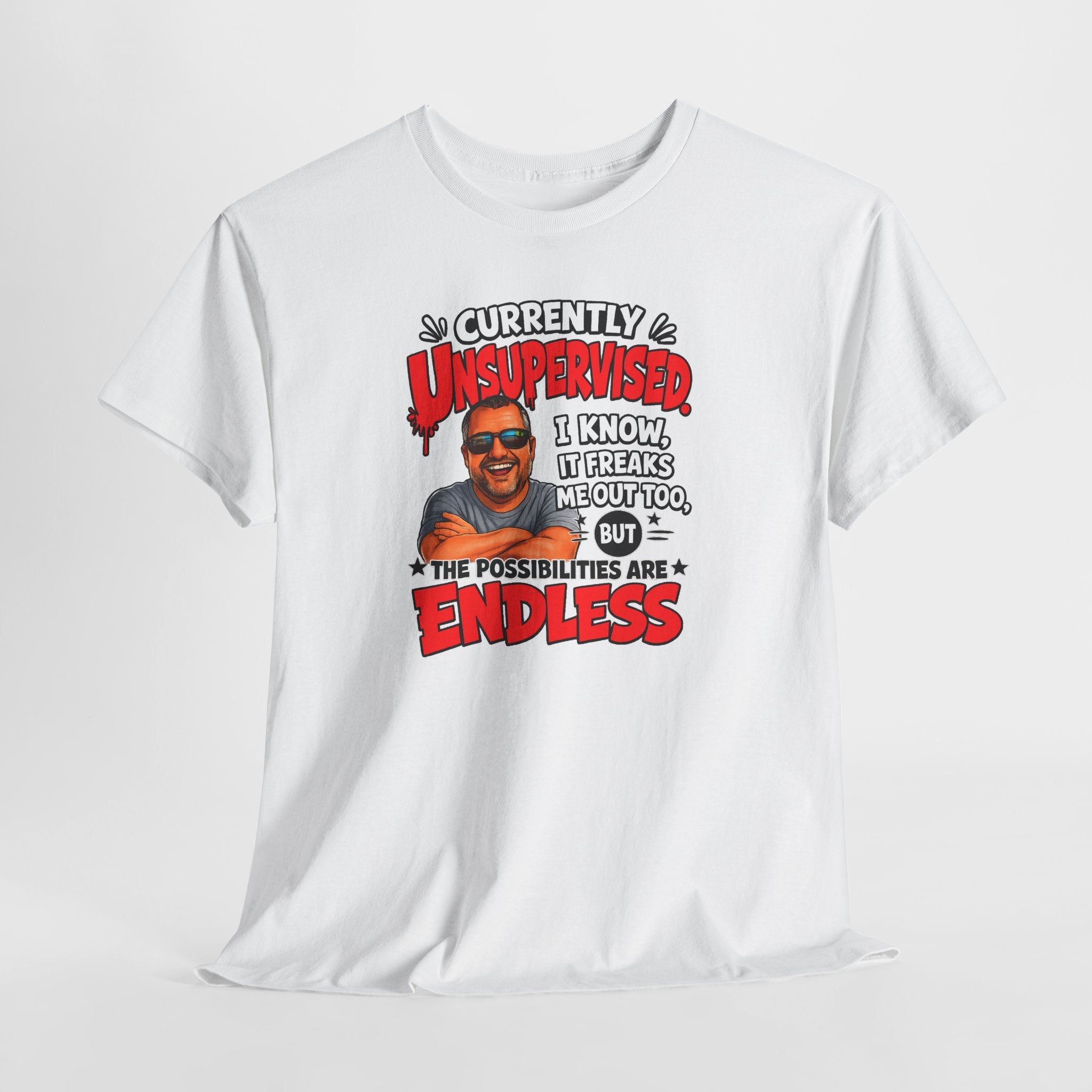 T-Shirt — "Currently Unsupervised" Funny Vintage Dad Humor Tee