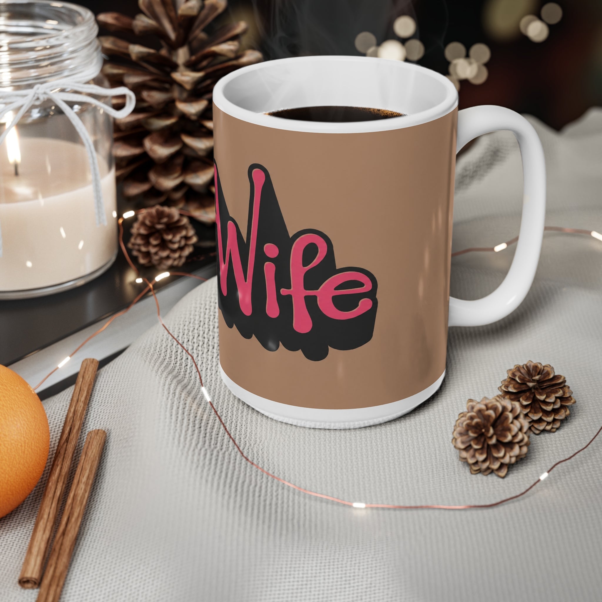 Hot Wife Coffee Mug — Bold Script Ceramic Mug (11oz, 15oz)