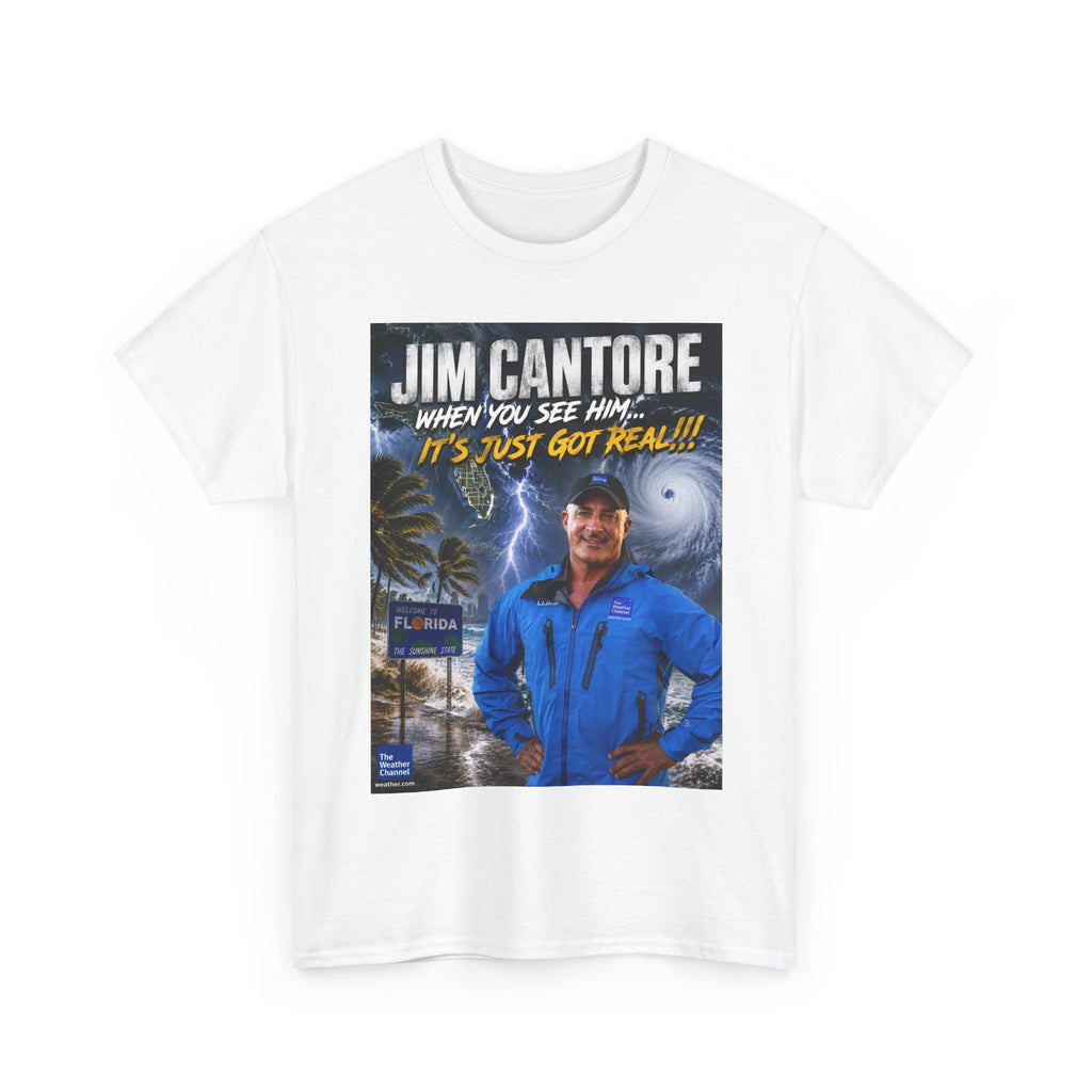 Jim Cantore "It's Just Got Real" Hurricane T-Shirt