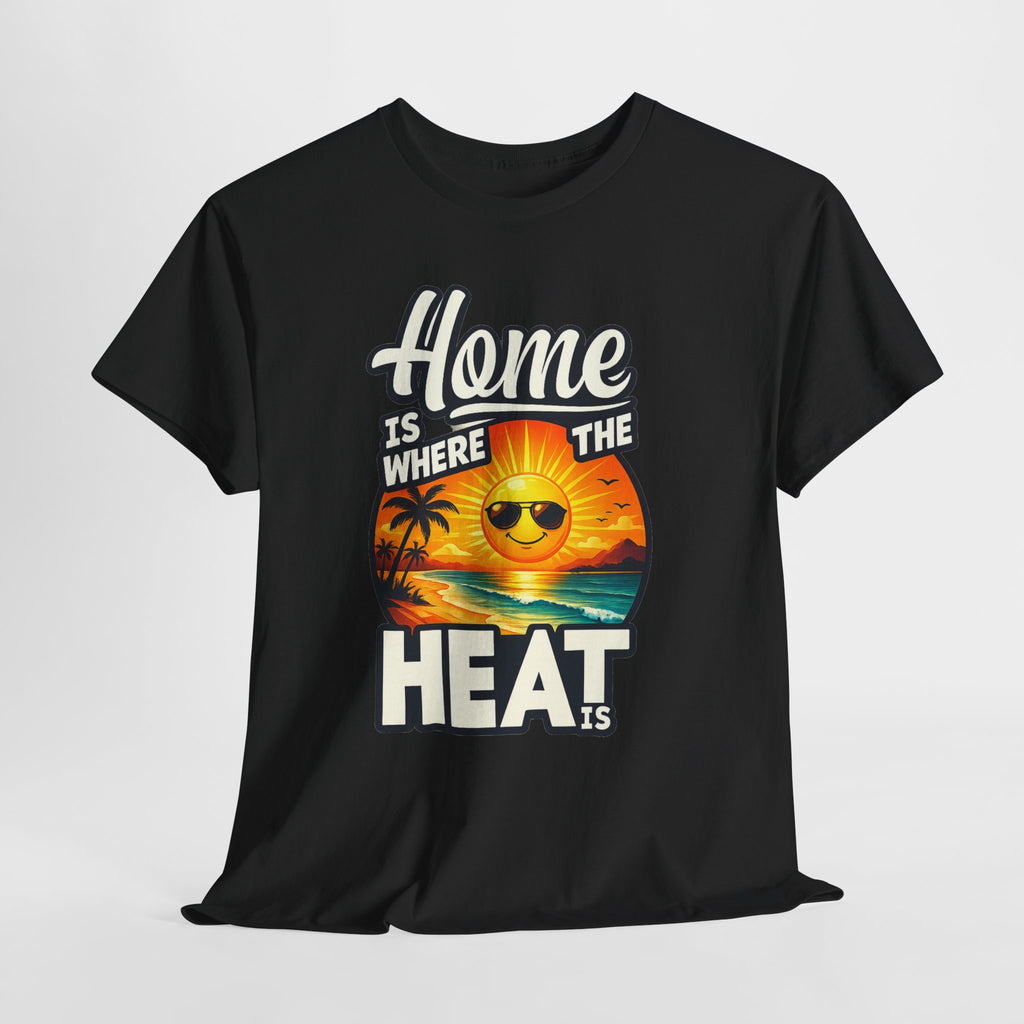 Home Is Where The Heat Is T-Shirt — Retro Beach Sunset Tee