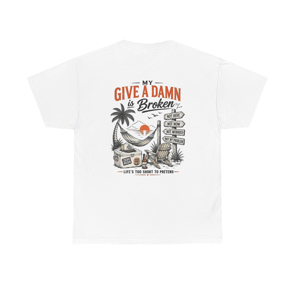 T-Shirt — “Too Old to Care” / “My Give a Damn is Broken” Vintage Beach Graphic Tee