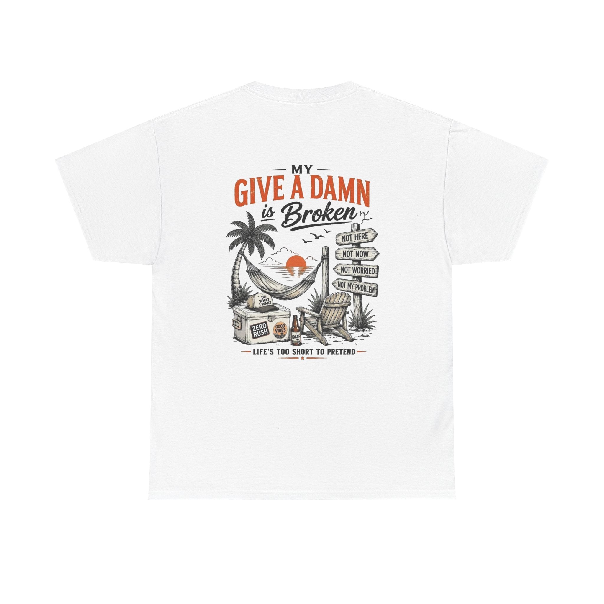 T-Shirt — “Too Old to Care” / “My Give a Damn is Broken” Vintage Beach Graphic Tee