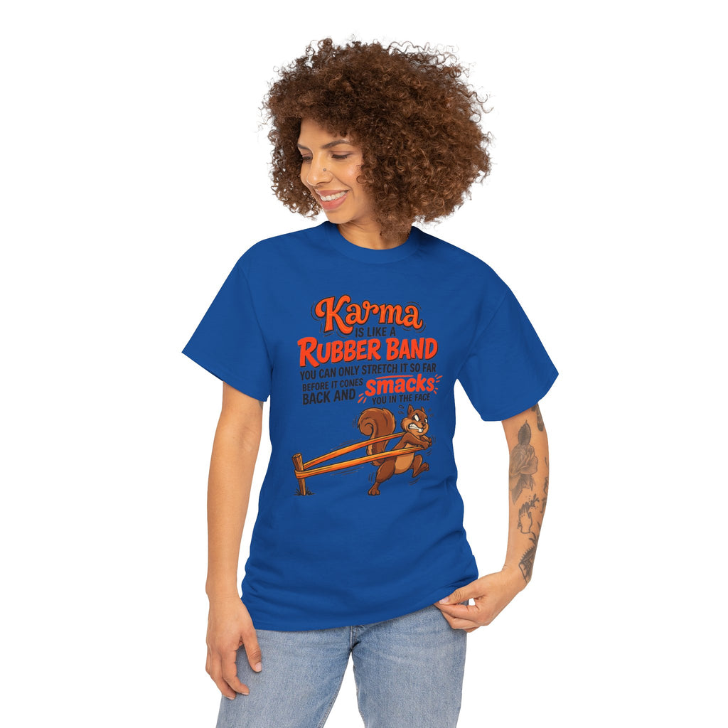 Karma Is Like a Rubber Band Graphic Tee — Funny Squirrel Karma T-Shirt