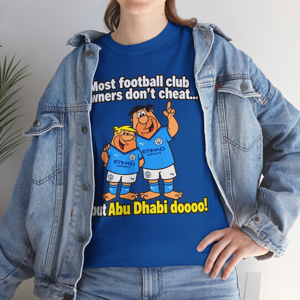 Manchester City Charges T‑Shirt — “Most Football Club Owners Don’t Cheat… but Abu Dhabi Dooo!”