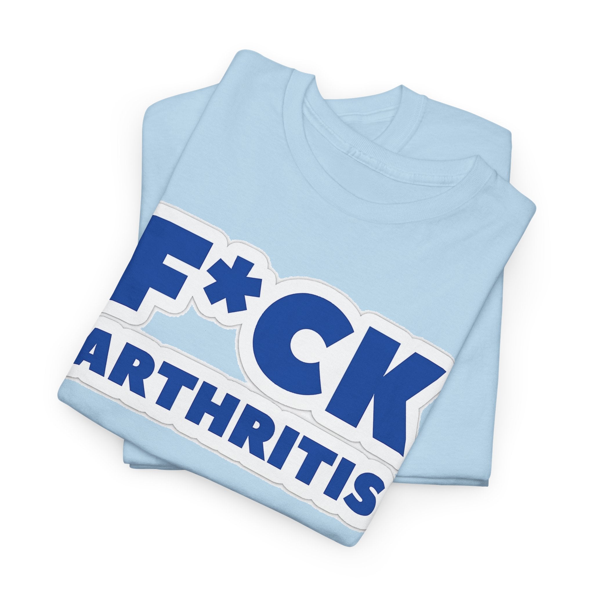 F*ck Arthritis Tee — Bold Awareness T‑Shirt for Arthritis Fighters