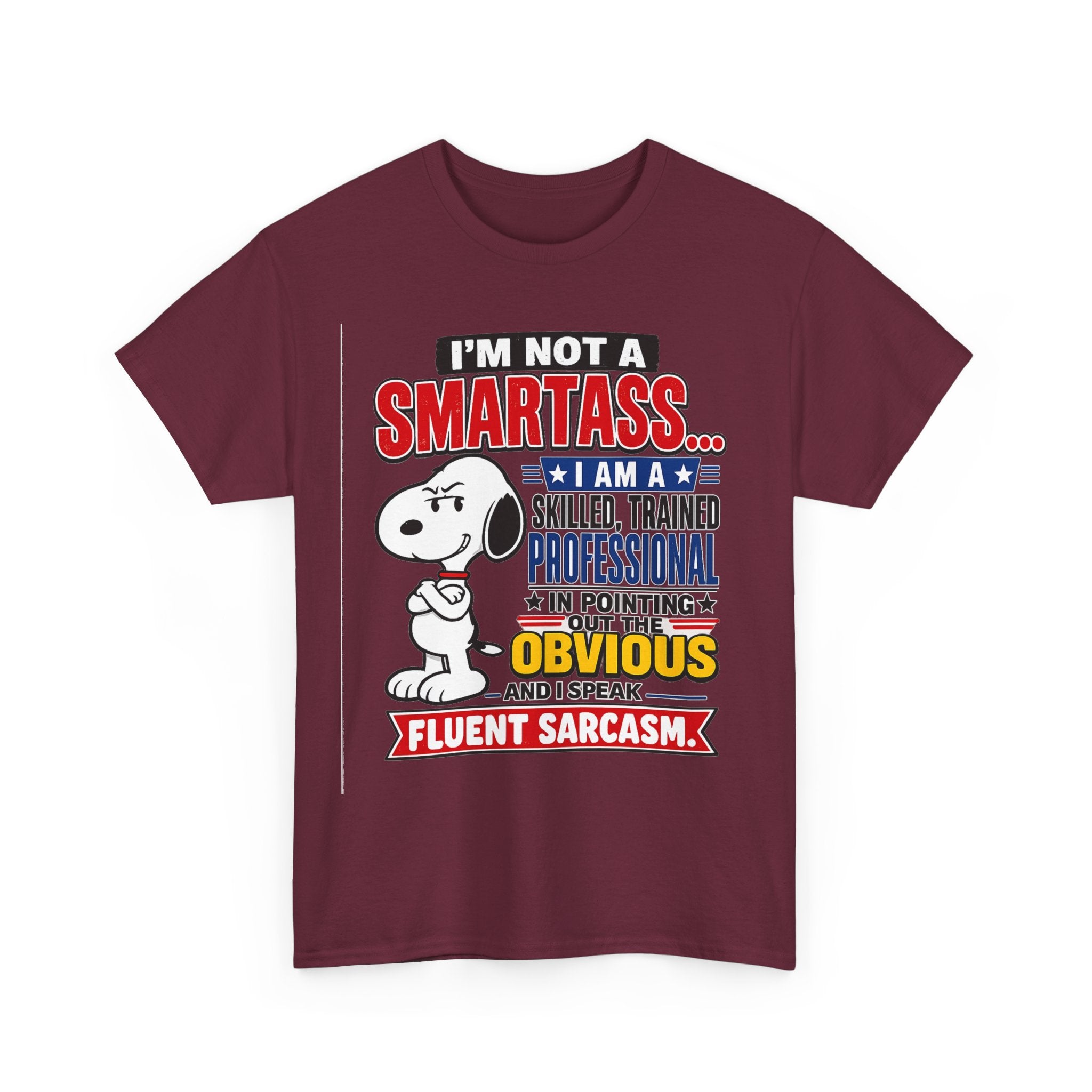 Sarcastic Snoopy Tee — "I’m Not a Smartass... I Speak Fluent Sarcasm" Graphic T-Shirt